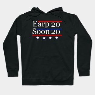 Earp Soon 2020 Hoodie